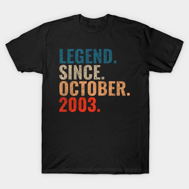 Legend since October 2003 Retro 2003 birthday shirt T-Shirt by TeeLogic